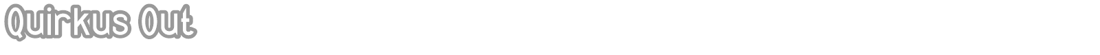 Quirkus font preview
